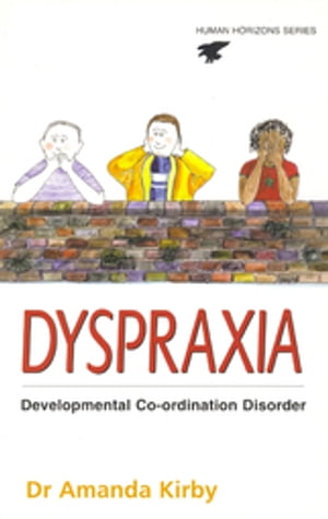 Dyspraxia Developmental Co-Ordination Disorder