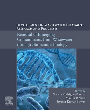 Development in Wastewater Treatment Research and Processes Removal of Emerging Contaminants from Wastewater through Bio-nanotechnology