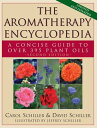 ŷKoboŻҽҥȥ㤨The Aromatherapy Encyclopedia A Concise Guide to Over 395 Plant Oils [2nd Edition]Żҽҡ[ Carol Schiller ]פβǤʤ2,136ߤˤʤޤ