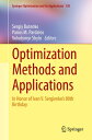 Optimization Methods and Applications In Honor of Ivan V. Sergienko 039 s 80th Birthday【電子書籍】