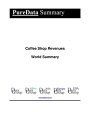 Coffee Shop Revenues World Summary Market Values & Financials by Country【電子書籍】[ ...