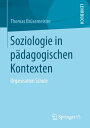 Soziologie in p?dagogischen Kontexten Organisation Schule