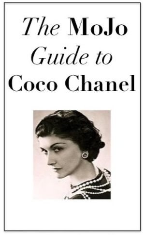 The MoJo Guide to Coco Chanel【電子書籍】[