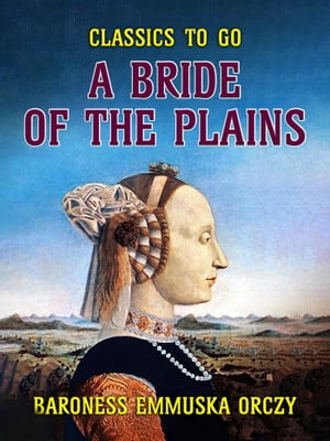 A Bride Of The Plains【電子書籍】[ Barones