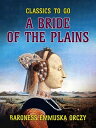 A Bride Of The Plains【電子書籍】[ Barones