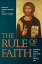 The Rule of Faith