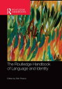 The Routledge Handbook of Language and Identity【電子書籍】