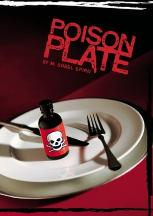 Poison Plate【電子書籍】[ Michele Spirn ]