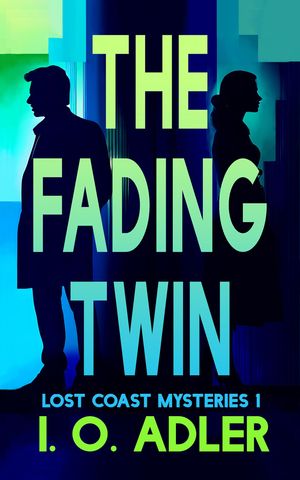 The Fading Twin【電子書籍】[ I.O. Adler ]