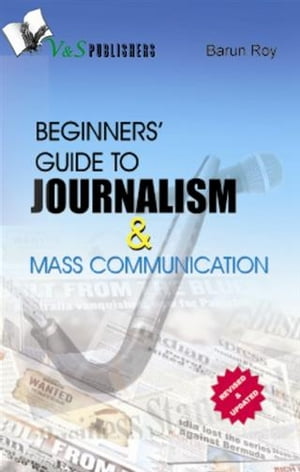 Beginner's Guide to Journalism & Mass Communication