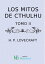 Los mitos de Cthulhu Tomo IIŻҽҡ[ H P Lovecraft ]