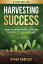 Harvesting Success: How to Grow Your Company the Farm-to-Business Way