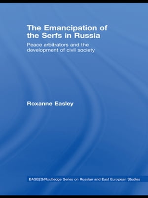 The Emancipation of the Serfs in Russia