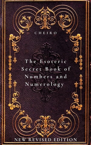 The Esoteric Secret Book of Numbers and Numerology