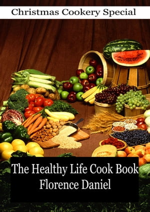 The Healthy Life Cook Book