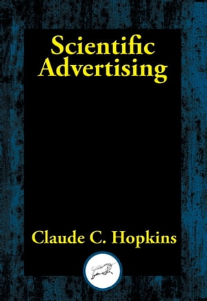 Scientific Advertising【電子書籍】[ Clau C