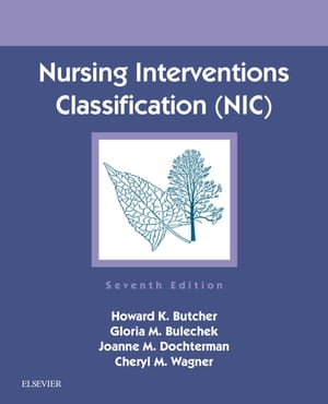 Nursing Interventions Classification (NIC) - E-Book