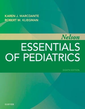 Nelson Essentials of Pediatrics E-Book