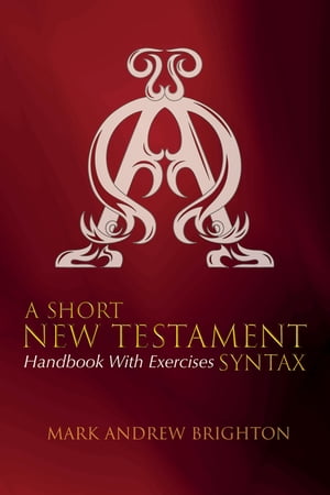 A Short New Testament Syntax