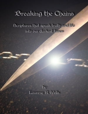 Breaking the Chains【電子書籍】 Laurene Wells