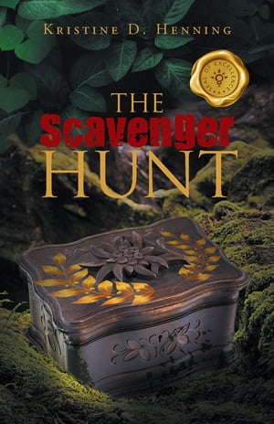 The Scavenger Hunt【電子書籍】[ Kristine D Henning ]
