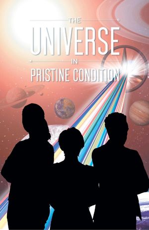 THE UNIVERSE IN PRISTINE CONDITIONŻҽҡ[ Donald Kidrowski ]