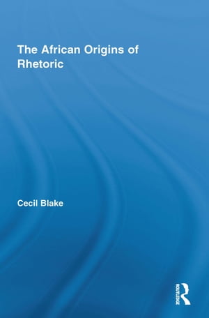 The African Origins of Rhetoric