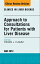 Approach to Consultations for Patients with Liver Disease, An Issue of Clinics in Liver Disease