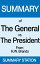 The General vs. the President | Summary