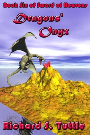 Dragons' Onyx (Sword of Heavens #6)