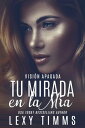 Tu Mirada en la M?a Visi?n Apagada, #3【電子