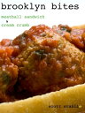 ŷKoboŻҽҥȥ㤨Brooklyn Bites: Meatball Sandwich & Cream CrumbŻҽҡ[ Scott Stabile ]פβǤʤ111ߤˤʤޤ