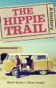 The hippie trail A history【電子書籍】 Sharif Gemie