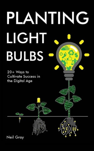 Planting Light Bulbs