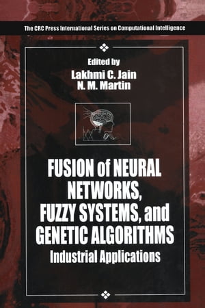 Fusion of Neural Networks, Fuzzy Systems and Genetic Algorithms