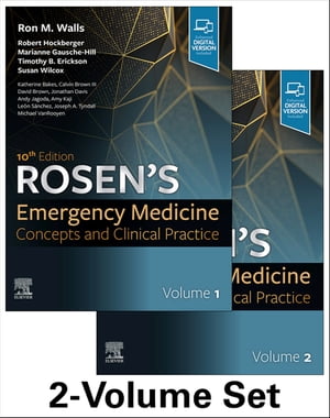 Rosen's Emergency Medicine - Concepts and Clinical Practice E-Book