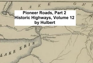 Pioneer Roads and Experiences of Travelers (Volume 2 of 2)