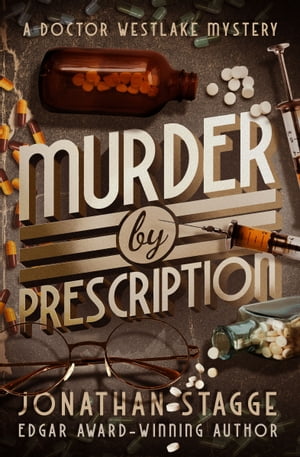 Murder by Prescription【電子書籍】[ Jonathan Stagge ]