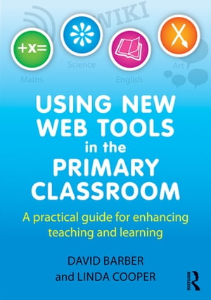 Using New Web Tools in the Primary Classroom