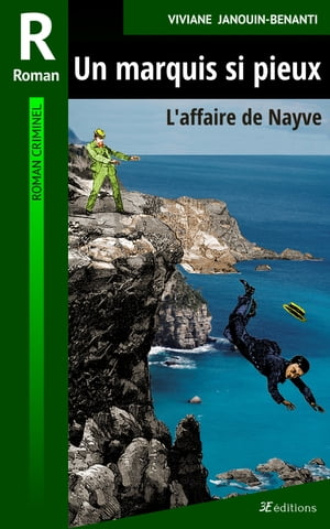 Un marquis si pieux L'affaire de Nayve【電子書籍】[ Viviane Janouin-Benanti ]