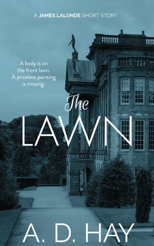 The Lawn A James Lalonde Short Story【電子書