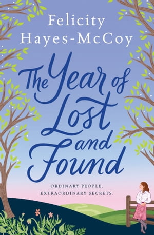 The Year of Lost and Found (Finfarran 7)Żҽҡ[ Felicity Hayes-McCoy ]