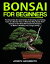 Bonsai for Beginners