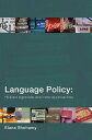 Language Policy Hidden Agendas and New Approaches