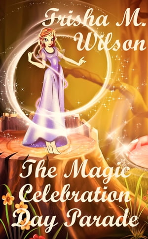 The Magic Celebration Day Parade【電子書籍