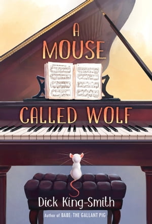 A Mouse Called Wolf