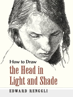 How to Draw the Head in Light and Shade