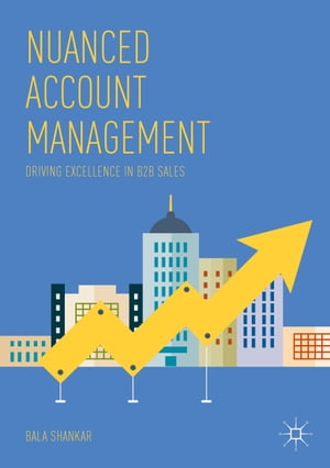 Nuanced Account Management Driving Excellence in B2B Sales