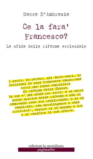 Ce la farà Francesco? La sfida della riforma ecclesiale