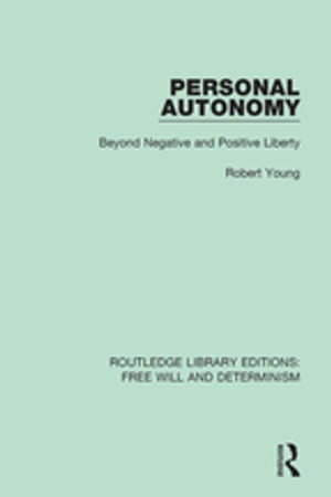 Personal Autonomy Beyond Negative and Positive Liberty